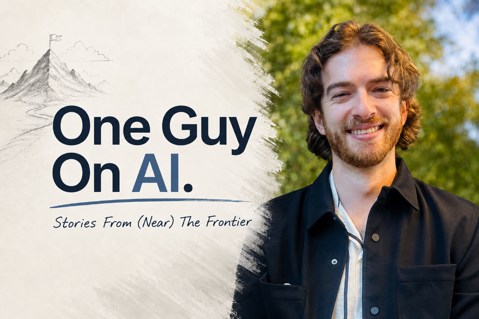 One Guy On AI — Stories From (Near) The Frontier